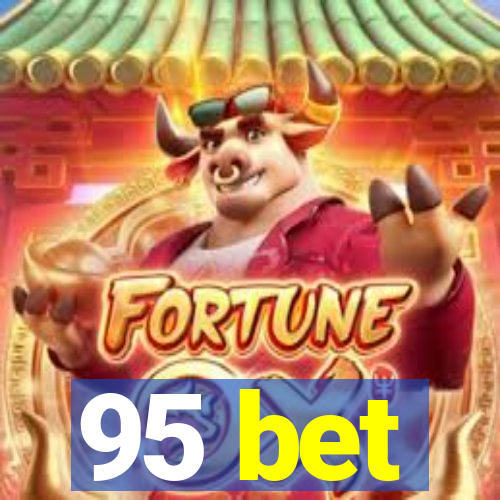 95 bet